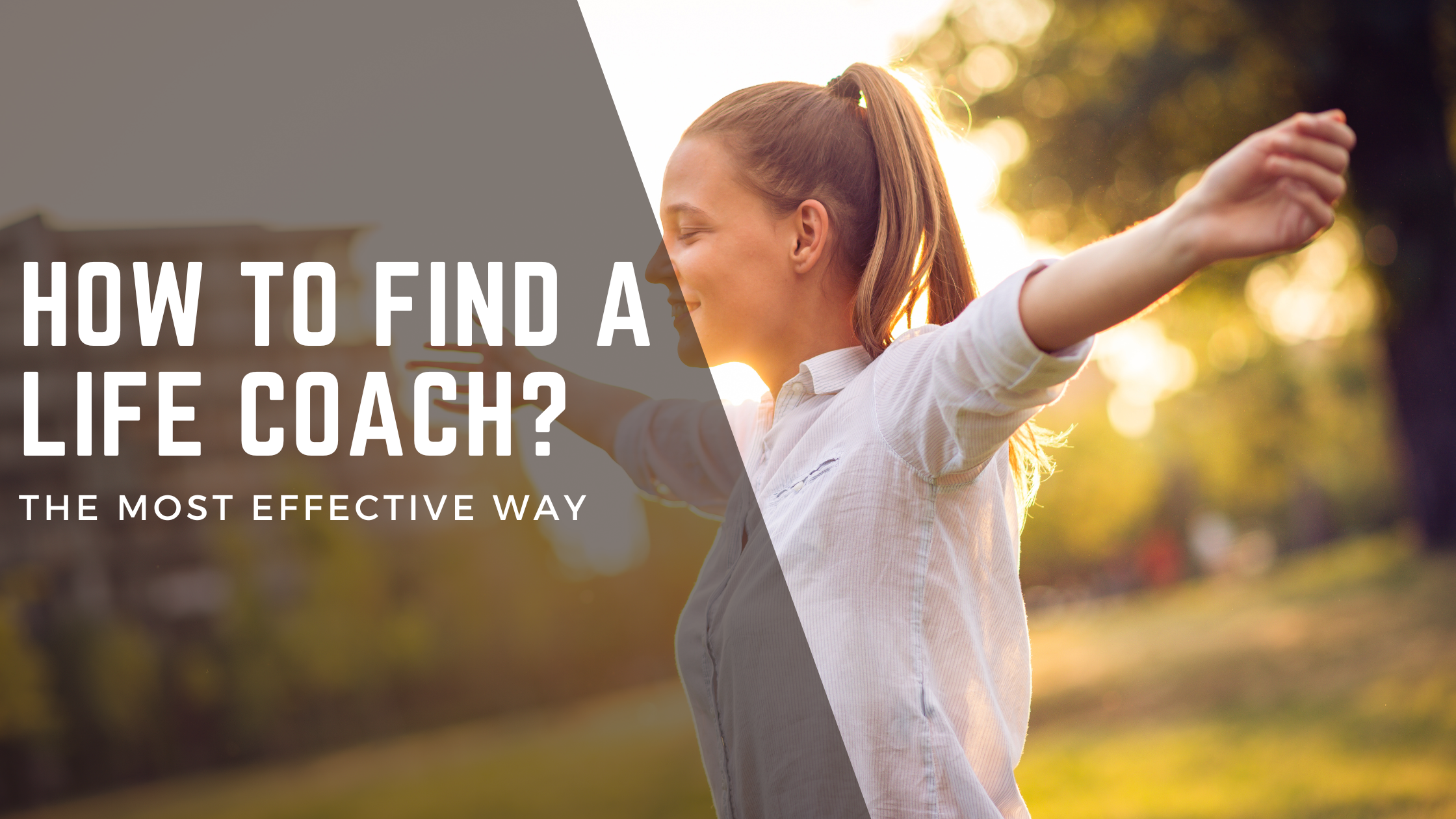 How to Find a Life Coach: The Most Effective Way