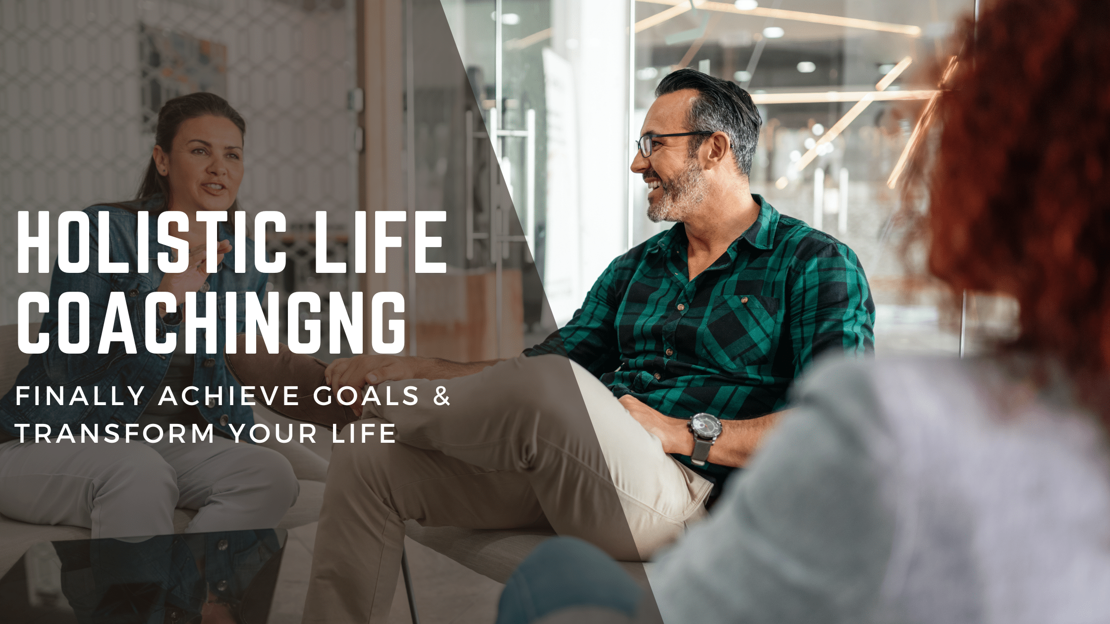 Holistic Life Coaching: Finally Achieve Goals & Transform Your Life